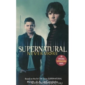 Supernatural: Nevermore (ISBN: 9780061370908)