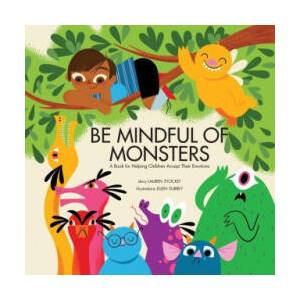 Be Mindful of Monsters (ISBN: 9781953094001)