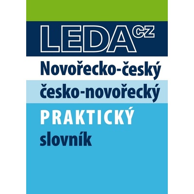 Novořečtina-čeština praktický slovník s novými výrazy