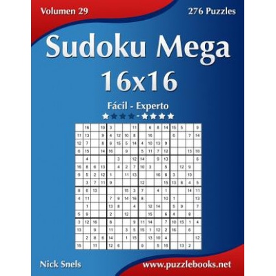 Sudoku Mega 16x16 - Facil Ao Extremo - Volume 29 - 276 Jogos