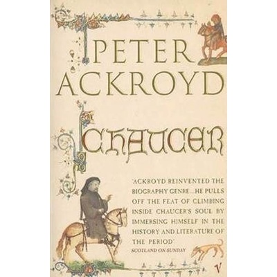 Chaucer - Ackroyd Peter