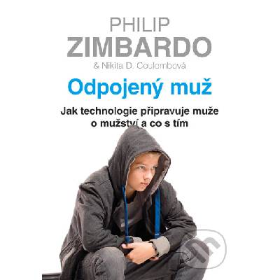 E-kniha Odpojený muž - Philip Zimbardo, Nikita D. Coulombová