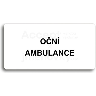 ACCEPT Piktogram OČNÍ AMBULANCE - bílá tabulka - černý tisk bez rámečku