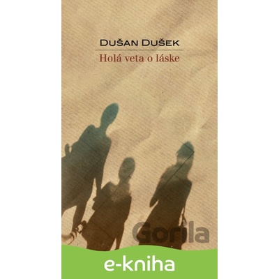 Holá veta o láske - Dušan Dušek