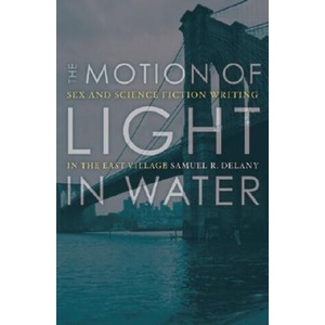 Motion Of Light In Water | Samuel R. Delany (2004)
