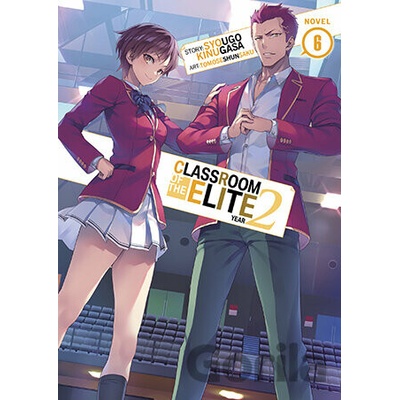 Classroom of the Elite: Year 2 (Light Novel) Vol. 6 - Seven Seas