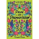 Pride and Premeditation