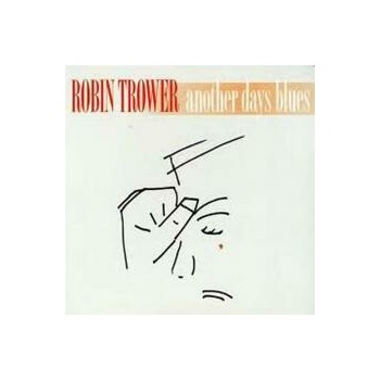 TROWER ROBIN: ANOTHER DAYS BLUES CD