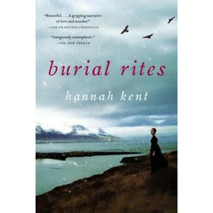 Burial Rites | Hannah Kent (ISBN: 9780316243926)