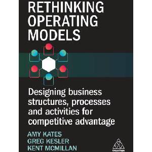 Rethinking Operating Model Design | Amy Kates, Greg Kesler (ISBN: 9781398617964)