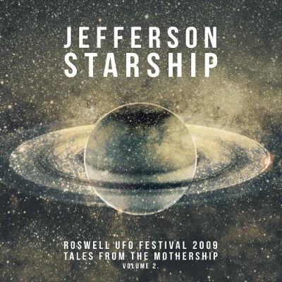 Jefferson Starship - TALES FROM THE MOTHERSHIP VOL.2