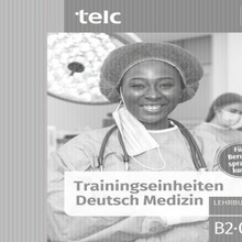 Trainingseinheiten telc Deutsch Medizin