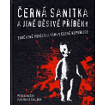 Černá sanitka a jiné děsivé příběhy - Janeček Petr