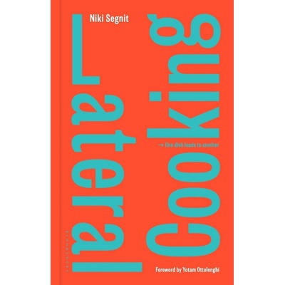 Lateral Cooking - Niki Segnit