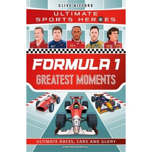 Formula 1 Greatest Moments | Clive Gifford (ISBN: 9781789469080)