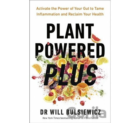 Plant Powered Plus - Dr Will Bulsiewicz