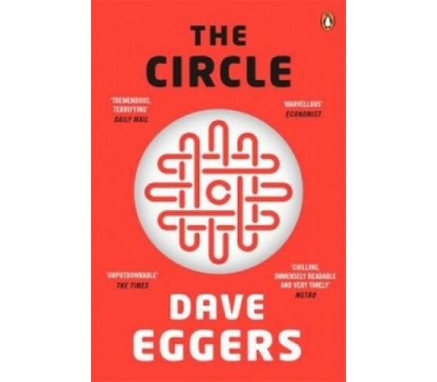 The Circle - Dave Eggers
