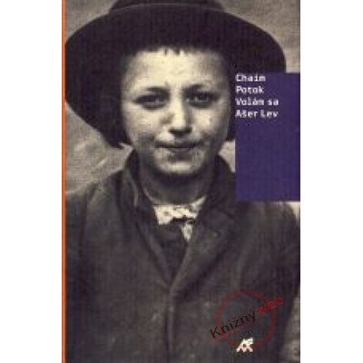Volám sa Ašer Lev - Chaim Potok