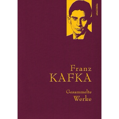 Gesammelte Werke - Kafka, Franz