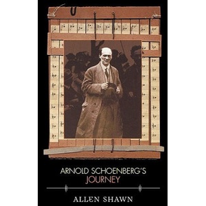 Arnold Schoenberg's Journey | Allen Shawn (ISBN: 9780674011014)
