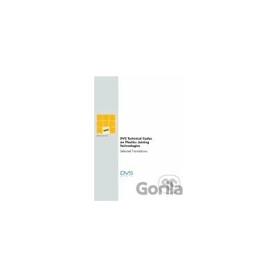 DVS Technical Codes on Plastics Joining Technologies 3