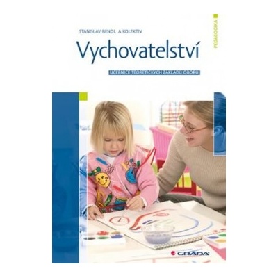 Stanislav Bendl Vychovatelství