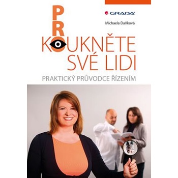 Prokoukněte své lidi - Michaela Daňková