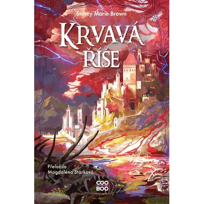 Krvavá říše - Stacey Marie Brown