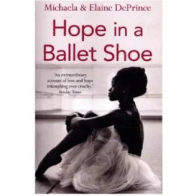 Hope in a Ballet Shoe | Michaela DePrince, Elaine DePrince
