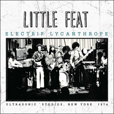 LITTLE FEAT - Electrif Lycanthrope - Black Friday 2021 LP