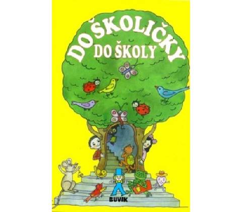Do školičky do školy