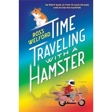 Time Traveling with a Hamster Welford RossPaperback