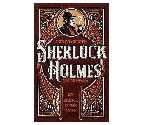 The Complete Sherlock Holmes Collection