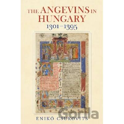 The Angevins in Hungary 1301-1395
