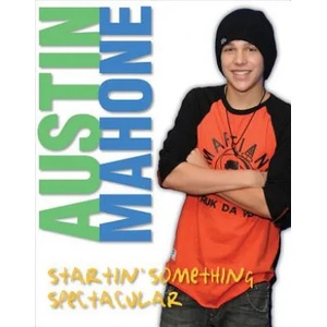 Austin Mahone: Startin' Something Spectacular | Triumph Books, Triumph Books, Mary Boone (ISBN: 9781600789151)