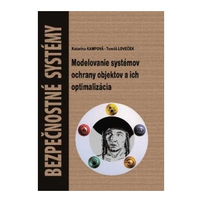 Modelovanie systémov ochrany objektov a ich optimalizácia