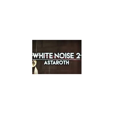 White Noise 2 - Astaroth
