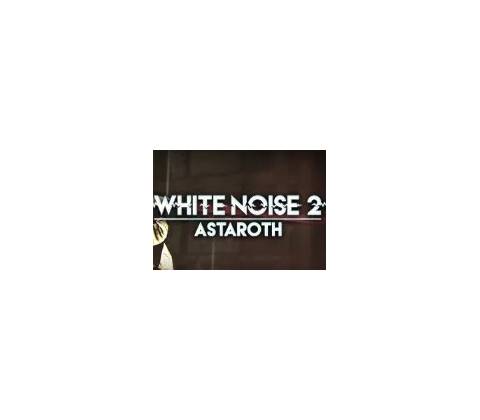 White Noise 2 - Astaroth