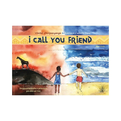 I Call You Friend - Vimbai Chiripanyanga
