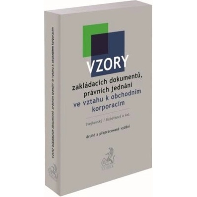 Vzory zakládacích dokumentů, právních jednání ve vztahu k obchodním korporacím 2. vydání