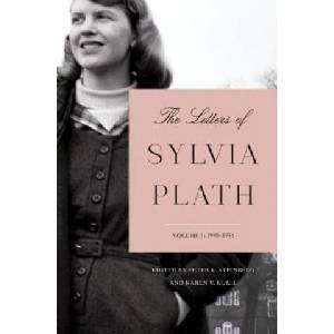 The Letters of Sylvia Plath Volume 1: 1940-1956 | Sylvia Plath (ISBN: 9780062740434)