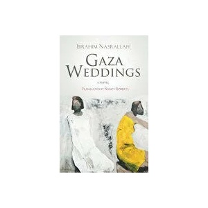 Gaza Weddings | Ibrahim Nasrallah, Nancy Roberts (ISBN: 9789774168444)