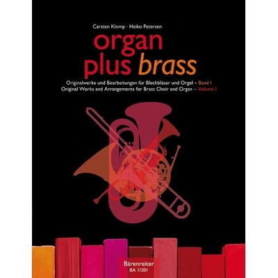 Organ plus brass Volume I dechové nástroje sbor a varhany