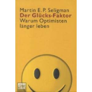 Der Glücks-Faktor | Martin E. P. Seligman, Siegfried Bockert (2011)