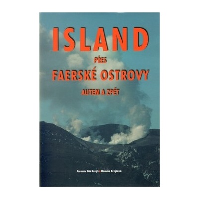 Island přes Faerské ostrovy autem a zpět
