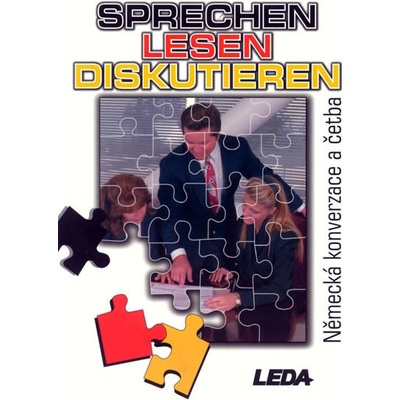 Sprechen lesen diskutieren - Německá konverzace a četba - D. Kettnerová, M. Kouřimská