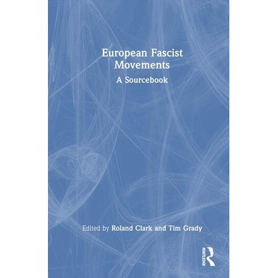 European Fascist Movements Taylor & Francis Ltd