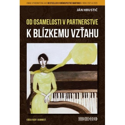 Od osamelosti v partnerstve k blízkemu vzťahu 2.vydanie - Ján Hrustič