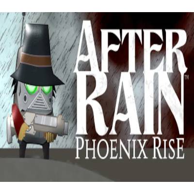 After Rain: Phoenix Rise