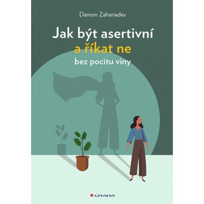 Jak být asertivní a říkat ne bez pocitu